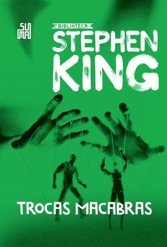 Trocas Macabras: Coleção Biblioteca Stephen King