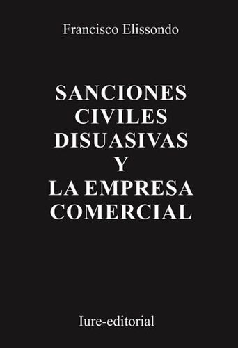 Sanciones Civiles Disuasivas Y La Empresa Comercial