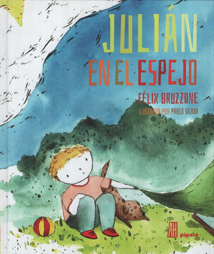 Julián En El Espejo, De Bruzzone, Felix. Editorial Adriana Hidalgo, Tapa Dura En Español, 2014