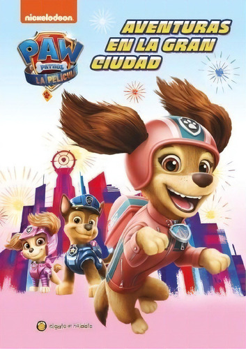 Aventuras En La Gran Ciudad - Paw Patrol, de No Aplica. Editorial S/D, tapa blanda en español