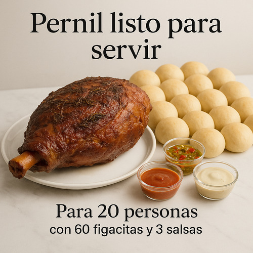 Pernil Para Eventos Con 60 Figacitas Y 3 Salsas Catering