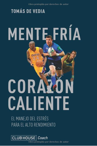 Libro: Mente Fría, Corazón Caliente: El Manejo Del Estrés Pa