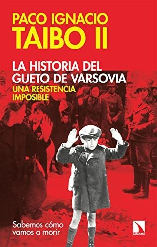 Libro La Historia Del Gueto De Varsovia: Una Resistencia Imp