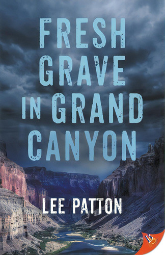 Fresh Grave In Grand Canyon, De Patton, Lee. Editorial Bold Strokes Books, Tapa Blanda En Inglés