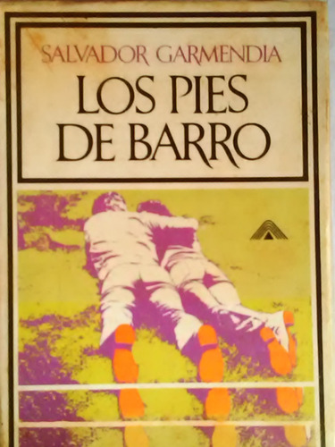 Los Pies De Barro Salvador Garmendia