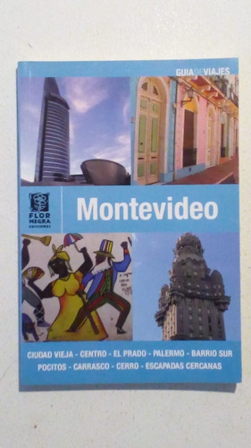 Montevideo Guia De Viajes-ed.flor Negra-ed.uruguaya-nueva