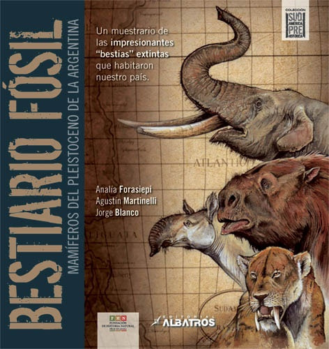 Bestario Fósil - Analía Forasiepi