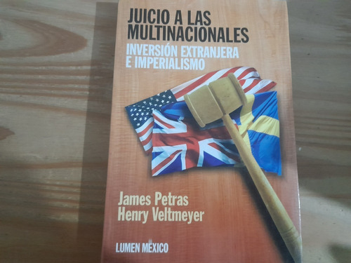 Juicio A Las Multinacionales Petras Y Veltmeyer Nuevo