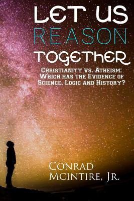 Libro Let Us Reason Together : Christianity Vs. Atheism: ...