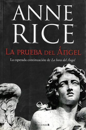 La Prueba Del Ángel. Literatura De Suspenso. Anne Rice