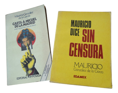 Carta A Miguel De La Madrid + Sin Censura. Mauricio González