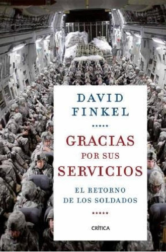 Libro - Gracias Por Sus Servicios El Retorno De Los Soldado