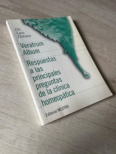 Rtas A Las Ppales Preguntas De Clinica Homeopatica - Detinis