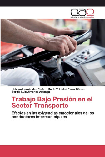 Libro: Trabajo Bajo Presión Sector Transporte: Efectos