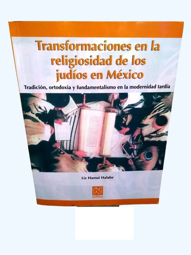 Transformaciones En La Religiosidad De Los Judíos En México