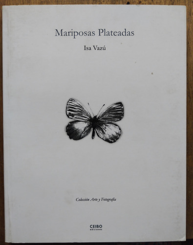 Mariposas Plateadas - Isa Vazú (Usado)