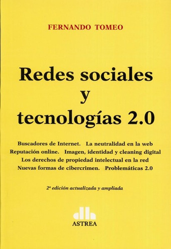 Redes Sociales Y Tecnologías 2.0, De Tomeo, Fernando. Editorial Astrea En Español