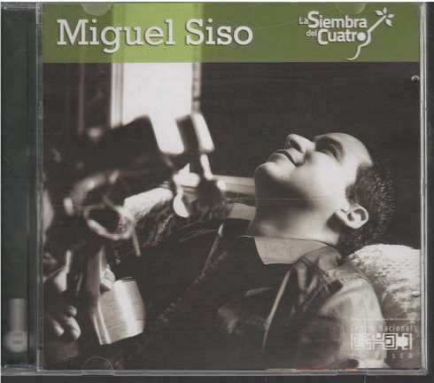 Cd - Miguel Siso / La Siembra Del Cuatro