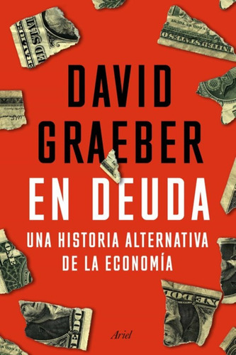 En Deuda- David Graeber- Nuevo Y Original- A Meses