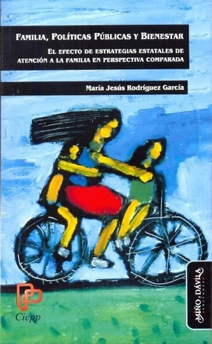 Familia, Politicas Publicas Y Bienestar - Rodriguez, De Rodriguez Garcia, Maria Jesus. Editorial Miño Y Davila En Español