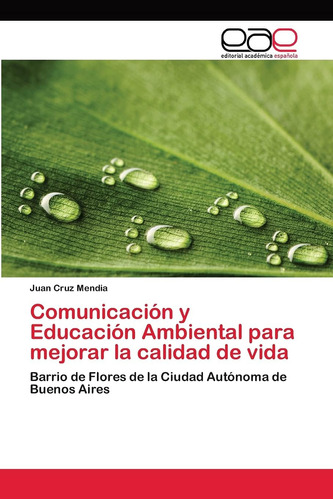 Libro: Comunicación Y Educación Ambiental Mejorar Ca