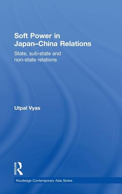 Libro Soft Power In Japan-china Relations: State, Sub-sta...