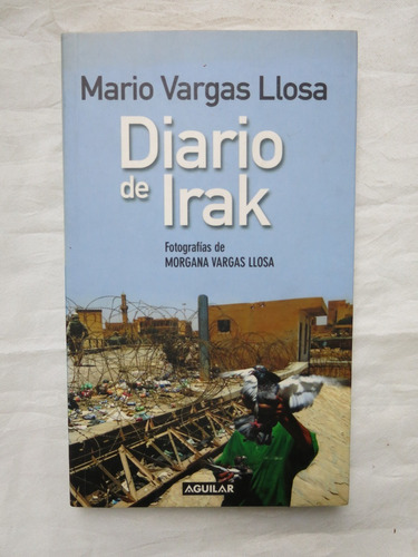 Diario De Irak Mario Vargas Llosa Aguilar