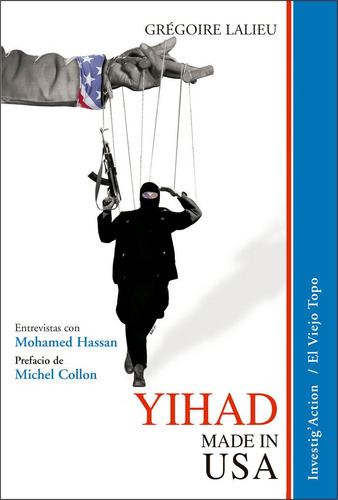 Yihad made in USA, de Lalieu, Grégoire. Editorial EL VIEJO TOPO, tapa blanda en español