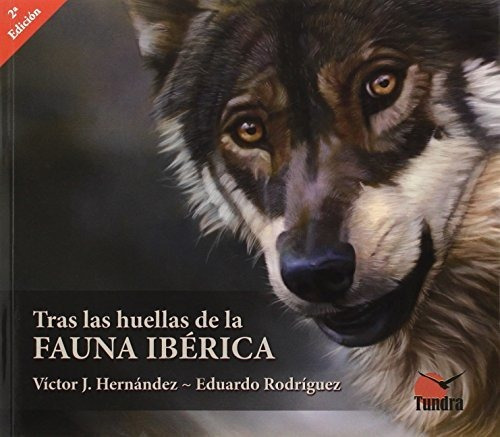 Tras Las Huellas De La Fauna Ibérica (2ª Ed.) (cuadernos De 