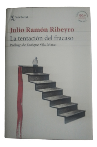 Julio Ramon Ribeyro - La Tentacion Del Fracaso