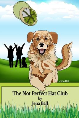 Libro The Not Perfect Hat Club - Ball, Jena