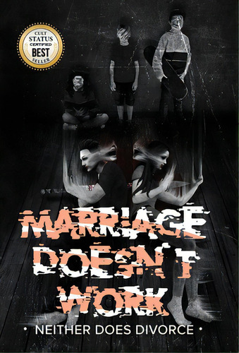 Marriage Doesn't Work Neither Does Divorce, De Von Schlafengut, Klaus. Editorial Stratequest, Tapa Dura En Inglés