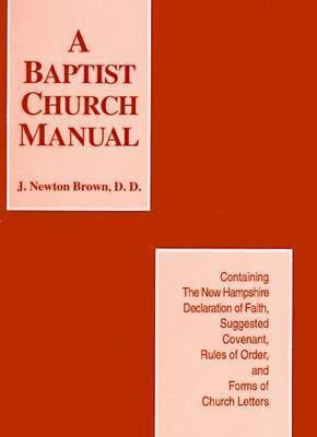 Baptist Church Manual, The - Brown J Newton