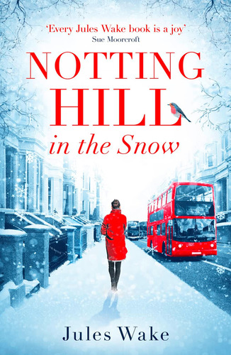 Libro: Notting Hill In The Snow: A Heartwarming And Romance