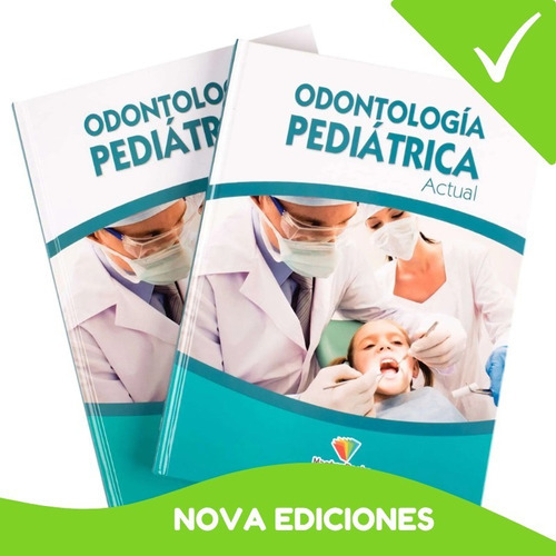 Odontología Pediátrica Actual: Odontología Pediátrica Actual, De Euroméxico. Serie Odontología Pediátrica Actual Editorial Lexus, Tapa Dura En Español, 2018