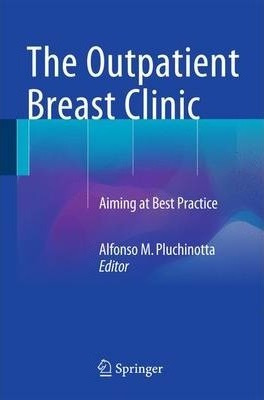 Libro The Outpatient Breast Clinic - Alfonso M. Pluchinotta