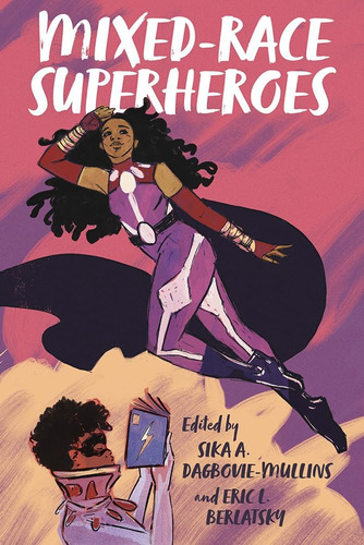 Libro: Mixed-race Superheroes