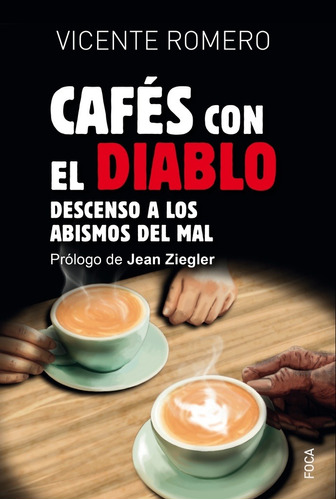 Cafes Con El Diablo (arg) - Vicente Romero Ramírez