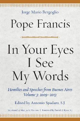 Libro In Your Eyes I See My Words : Homilies And Speeches...