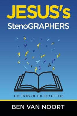 Libro Jesus's Stenographers : The Story Of The Red Letter...