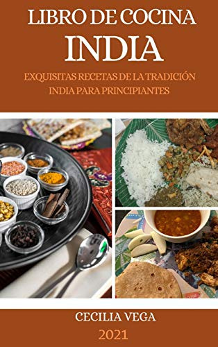 Libro De Cocina India 2021-indian Cookbook Italian Edition-: