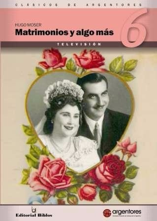 Matrimonios Y Algo Más Hugo Moser (bi)