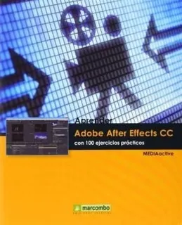Libro Aprender Adobe After Effects Cc Con 100 Ejercicios Pra