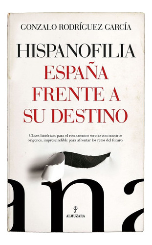 Hispanofilia. España Frente Destino - Rodríguez García  