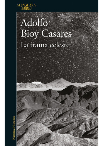 Trama Celeste, La - Adolfo Bioy Casares