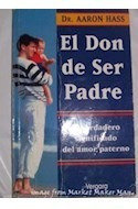 Libro Don De Ser Padre (vib) De Hass Aaron