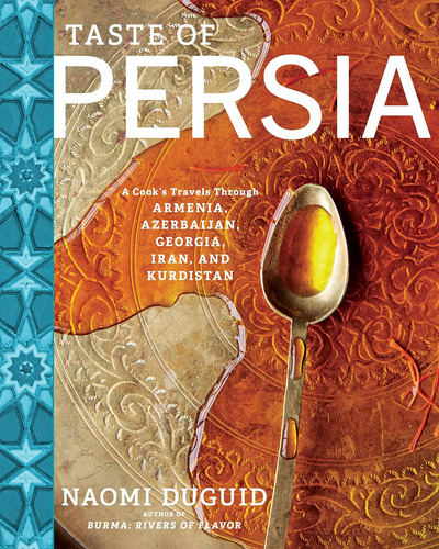 Libro: Taste Of Persia: A Cook S Travels Through Armenia, Az