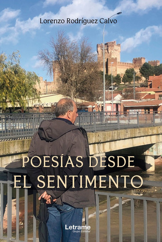 Poesãâas Desde El Sentimiento, De Rodríguez Calvo, Lorenzo. Editorial Letrame S.l., Tapa Blanda En Español