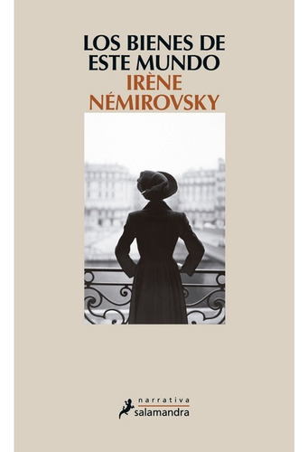 Bienes De Este Mundo, Los - Irene Nemirovsky