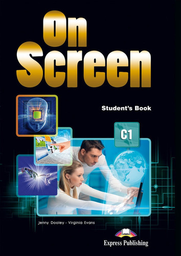 On Screen C1 Studentãâs Book (with Digibook App), De Express Publishing (obra Colectiva). Editorial Express En Inglés